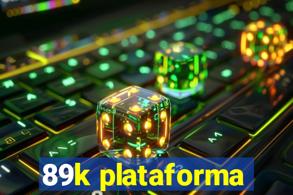 89k plataforma